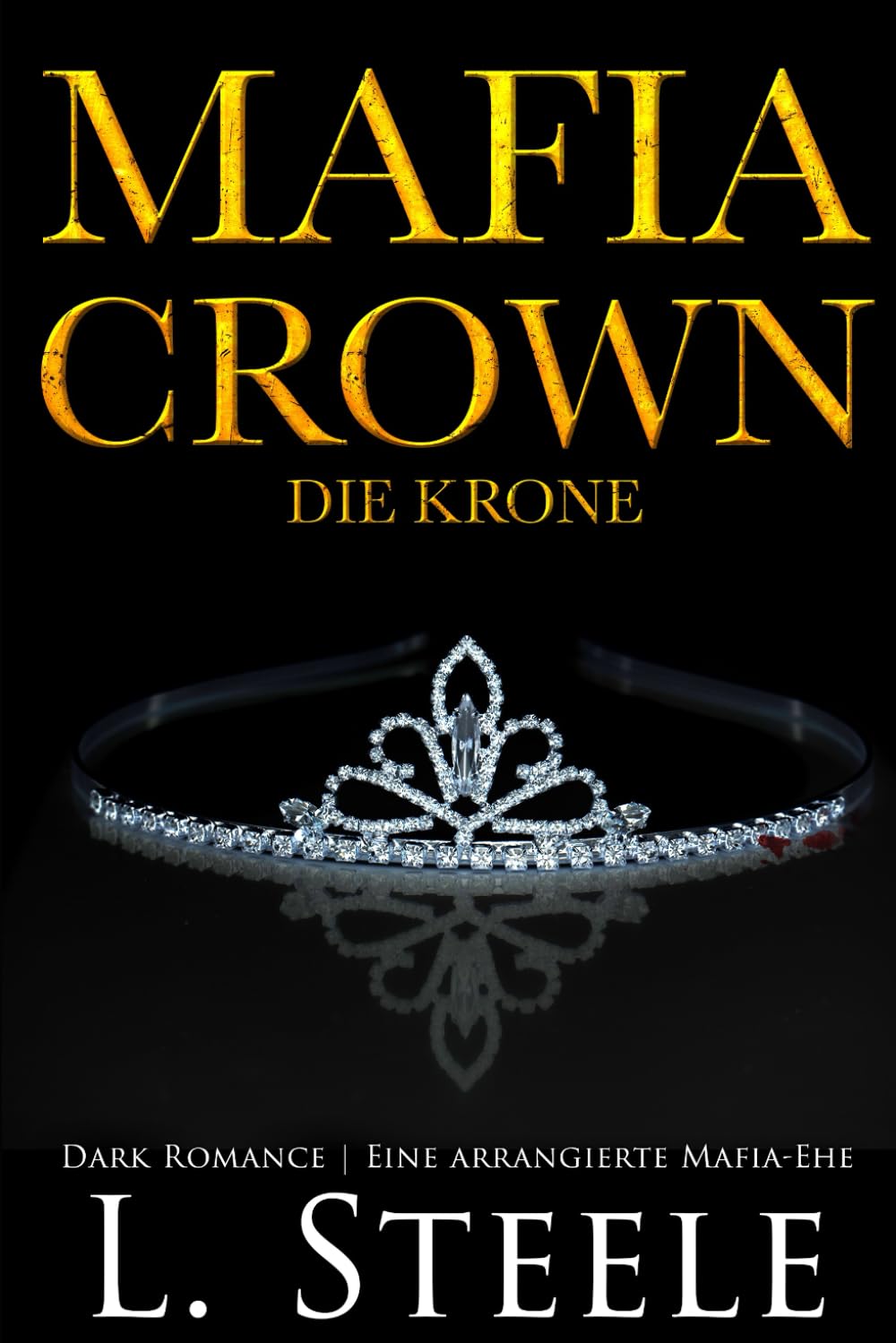 Mafia Crown - Die Krone: Dark Romance | Eine arrangierte Mafia-Ehe (Die Sovranos, Band 5) Horror & Mystery