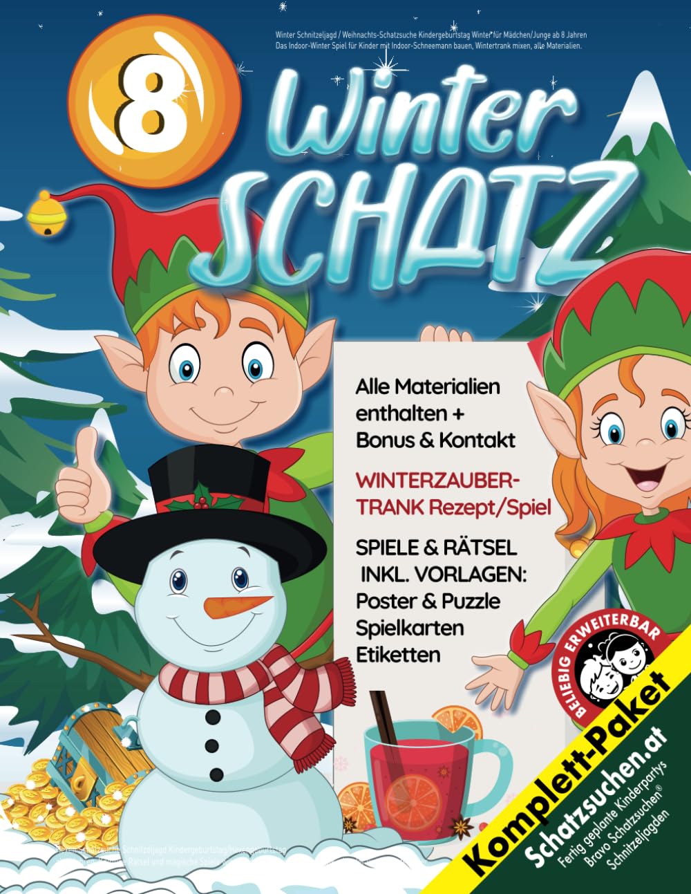 Winter Schnitzeljagd / Weihnachts-Schatzsuche Kindergeburtstag Winter für Mädchen/Junge ab 8 Jahren: Das Indoor-Winter Spiel für Kinder mit ... bauen, Wintertrank mixen, alle Materialien. book