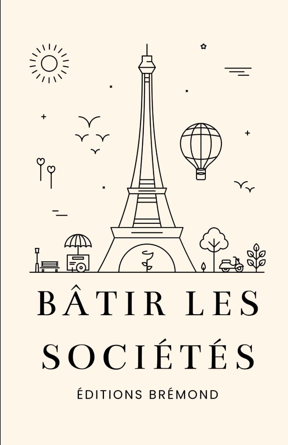 Bâtir les Sociétés: Introduction à l’Architecture et à l’Urbanisme Architecture
