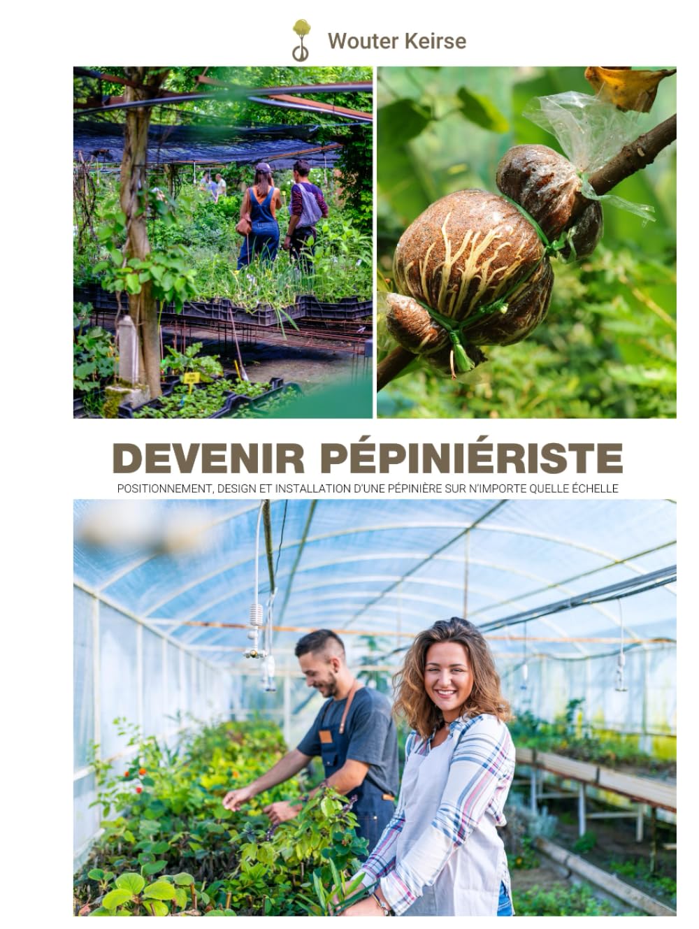 Devenir pépiniériste: Positionnement, design et installation d'une pépinière sur n'importe quelle échelle book