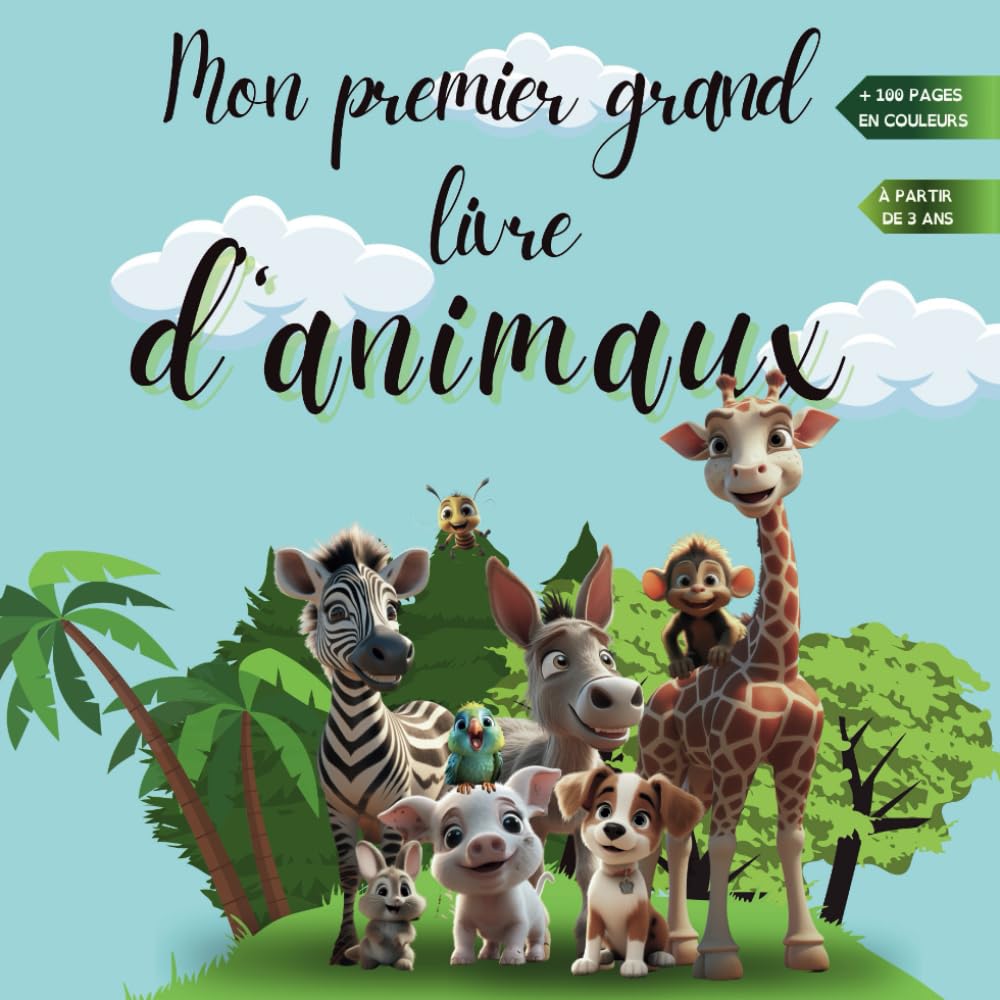 Mon premier grand livre d'animaux: livre d'images, apprendre les animaux pour les petits ( idéal enfants 3-5 ans), mon imagier de tous les animaux, livre éducatif et interactif, Parents & Children