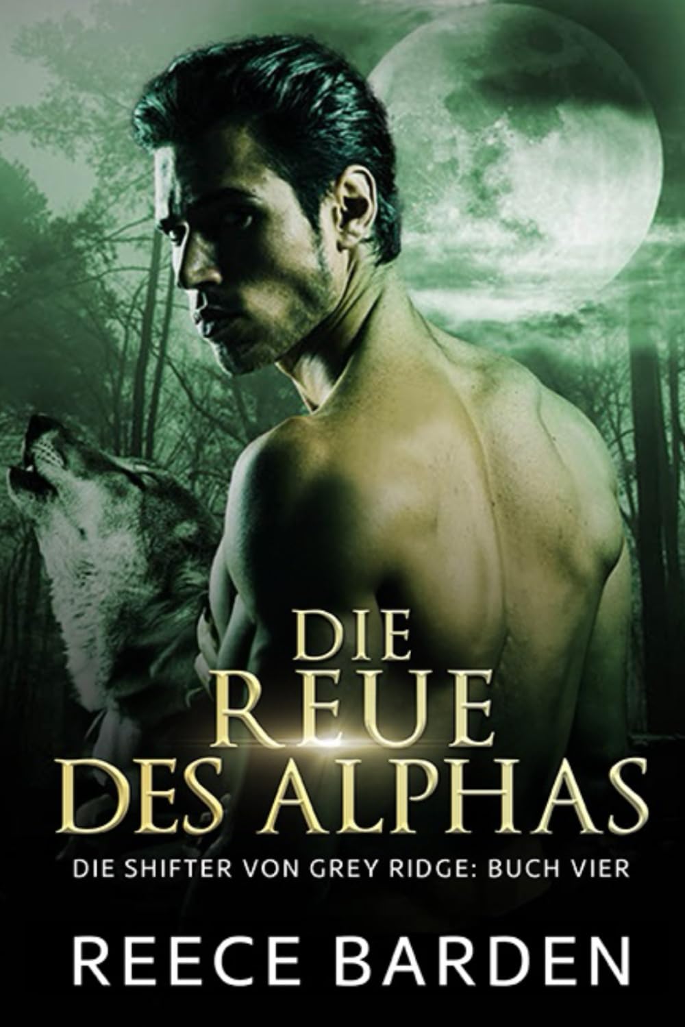 Die Reue des Alphas: Eine paranormale, romantische Wolfshifter Roman book