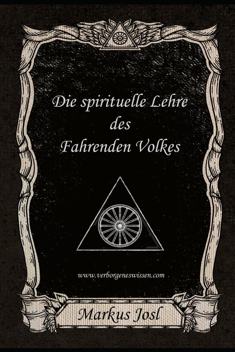 Die spirituelle Lehre des Fahrenden Volkes: Das verborgene Wissen Religion & Esotericism