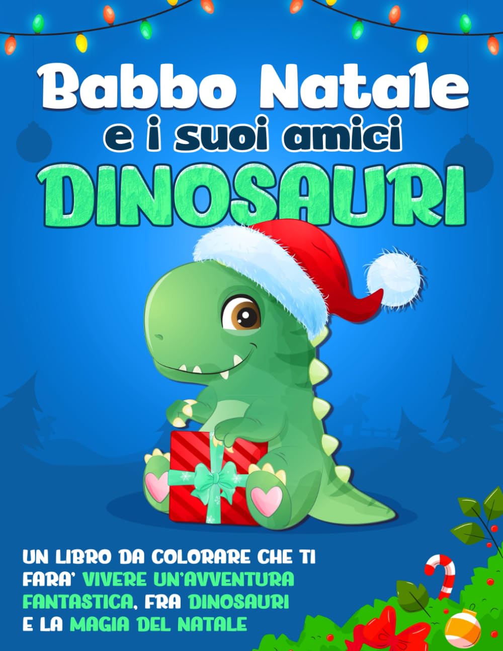 Babbo Natale e i Suoi Amici Dinosauri: Un Libro da Colorare che Ti Farà Vivere un'Avventura Fantastica, fra Dinosauri e la Magia del Natale Non-fiction