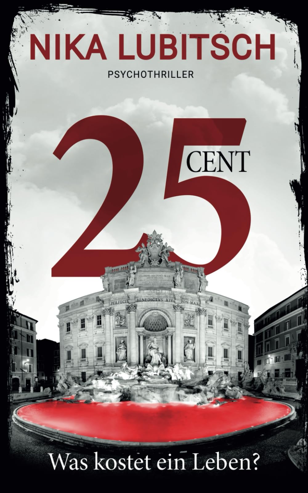 25 Cent - Was kostet ein Leben?: Psychothriller Action & Adventure