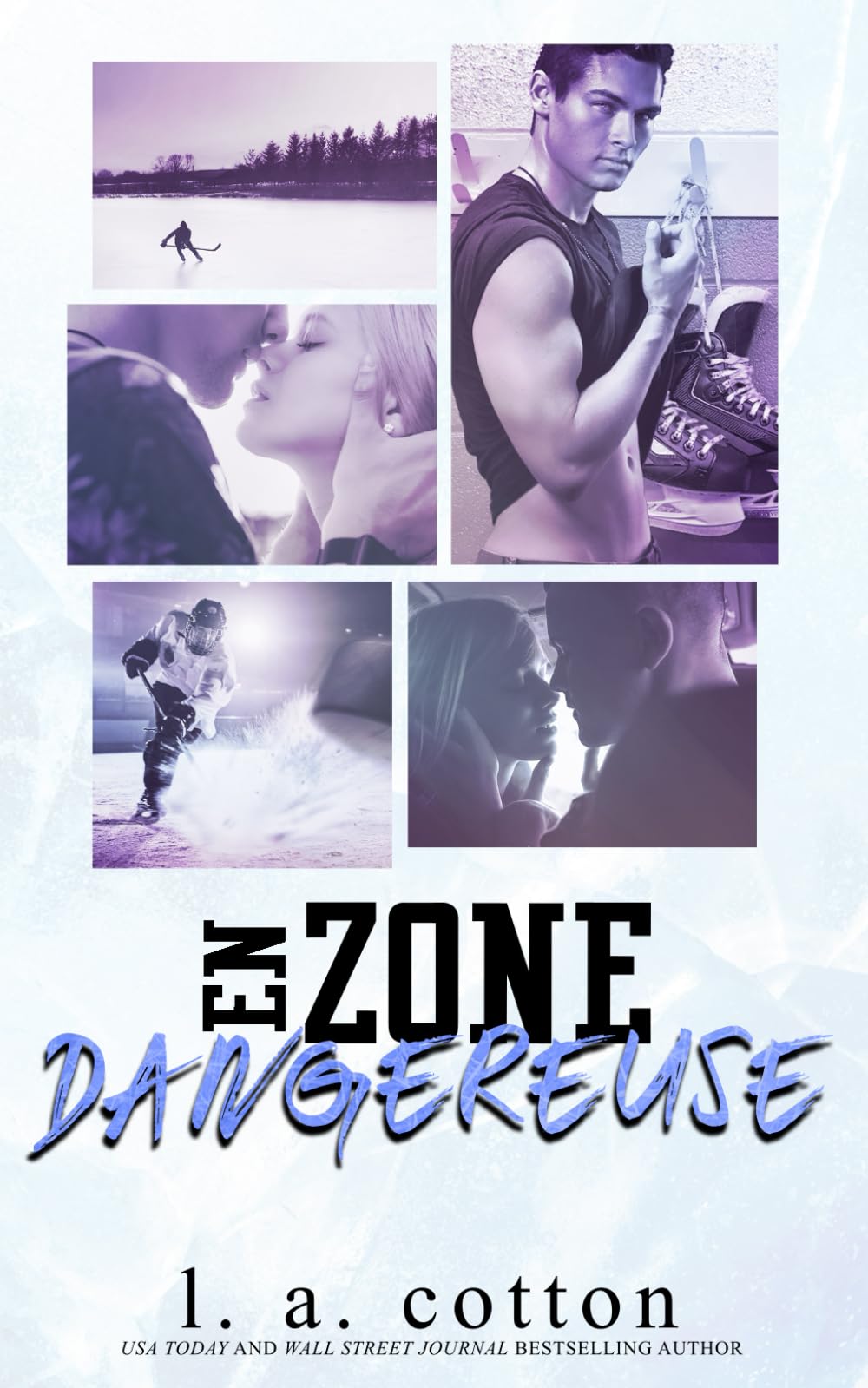 En Zone Dangereuse (Les Lakers) Contemporary Romance