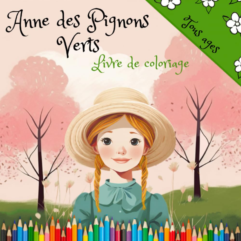 Anne des Pignons Verts French: Livre de coloriage book