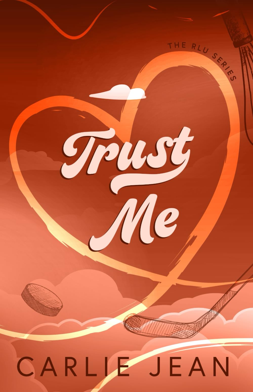 Trust Me (The RLU Series, Band 2) New Adult