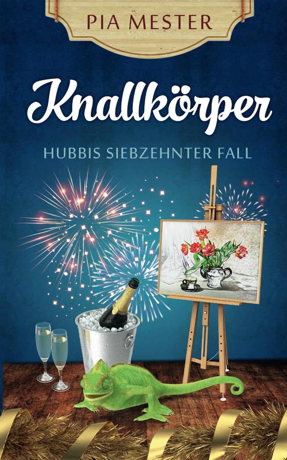 Knallkörper: Hubbis siebzehnter Fall (Hubbi ermittelt) book
