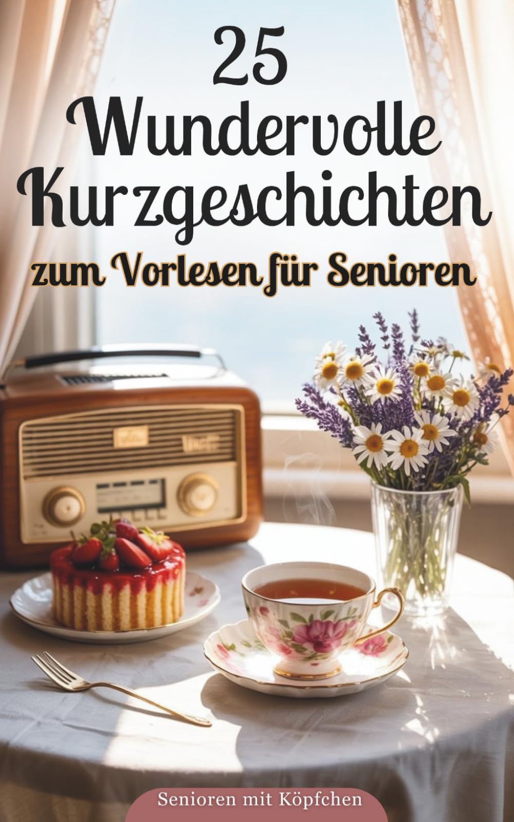 Senioren mit Köpfchen: Demenz Beschäftigung 25 wundervolle Kurzgeschichten zum Vorlesen für Senioren Medicine