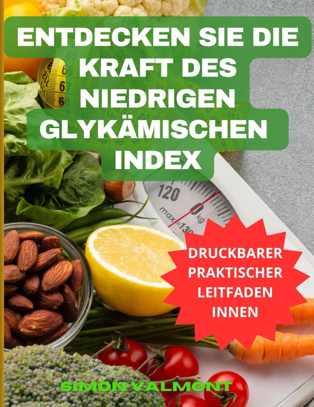 Entdecken Sie die Kraft des niedrigen glykämischen Index: Erfahren Sie, wie Sie mit hundert köstlichen und gesunden Rezepten abnehmen, Diabetes in den Griff bekommen und mehr Energie tanken können. Cooking & Enjoying