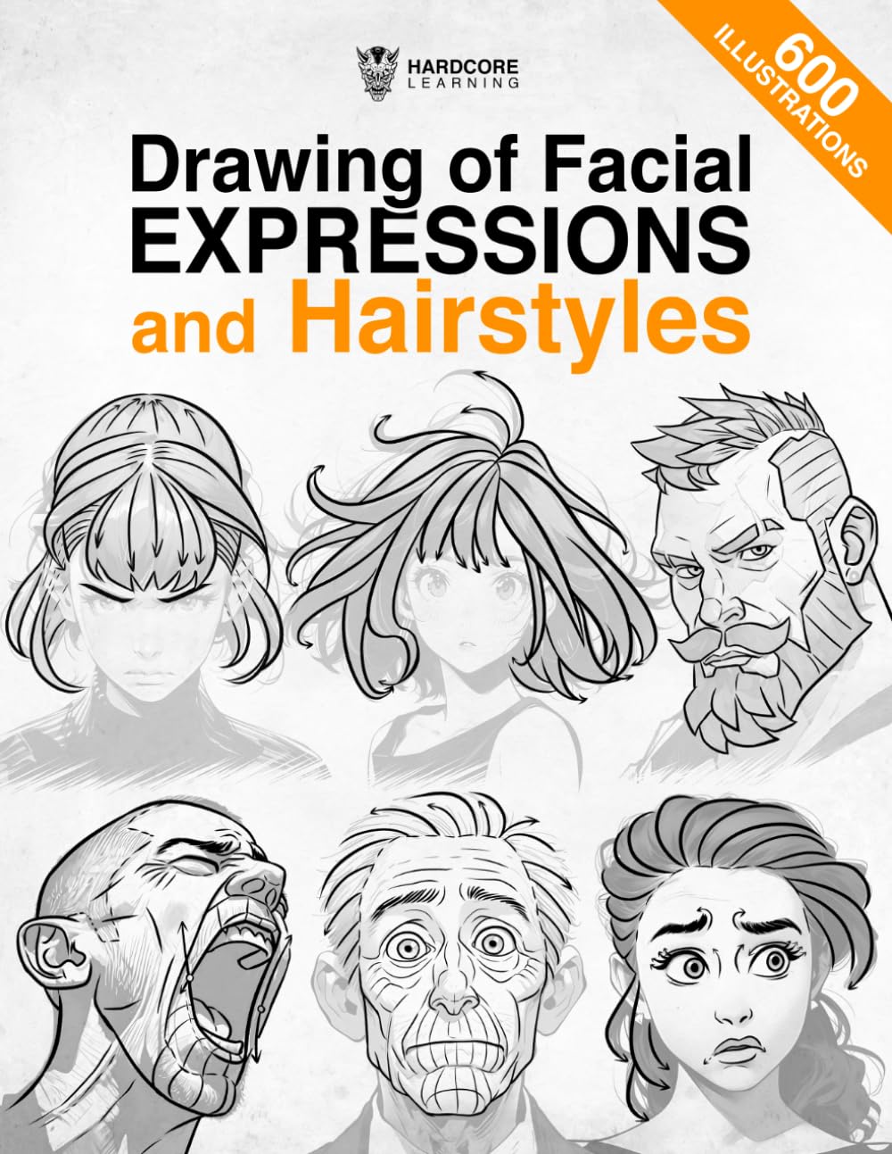 Drawing of Facial Expressions and Hairstyles: 600 reference illustrations for artists, head proportions, for designing your own comic and manga-style characters. Arts & Music