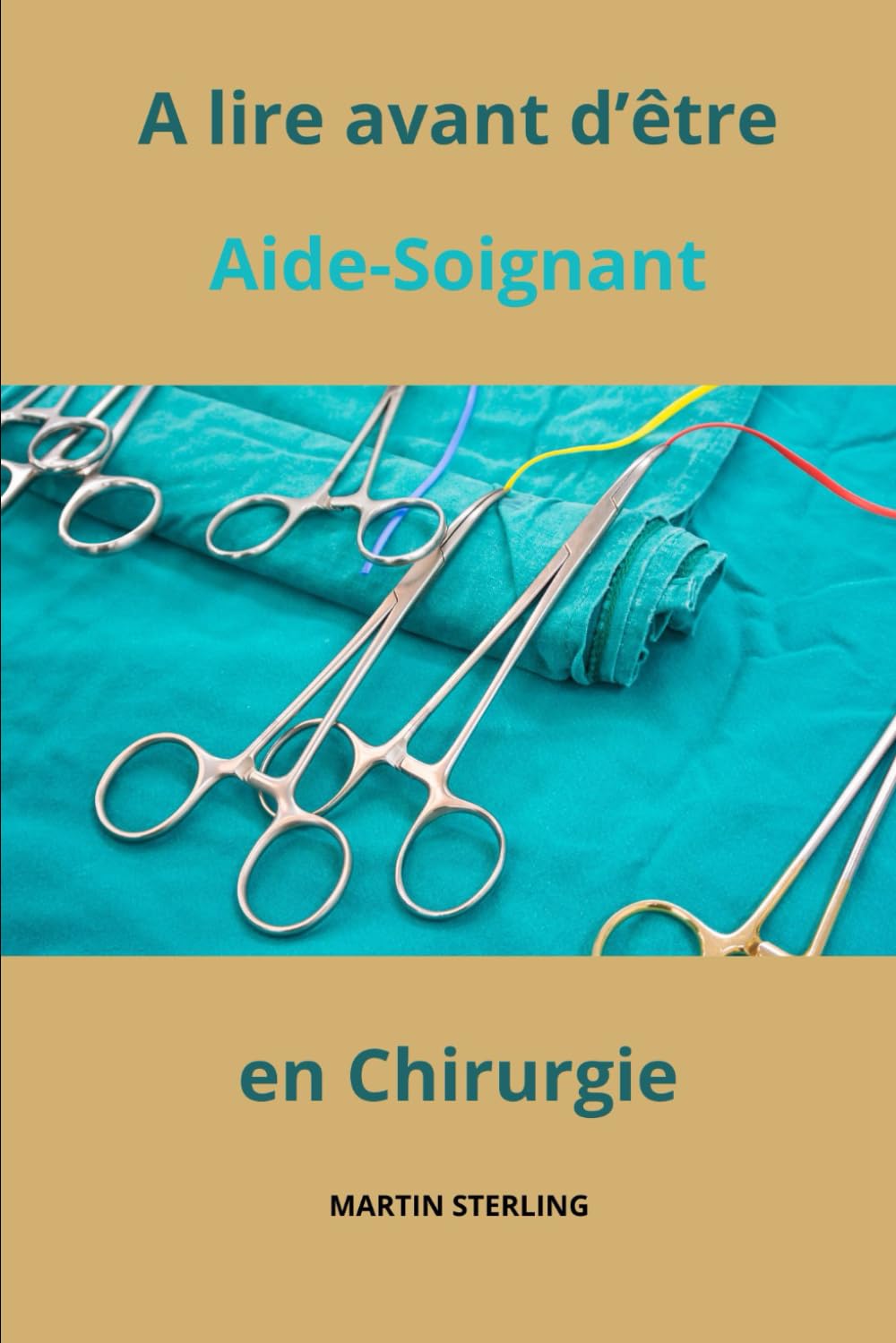 A lire avant d'être Aide-Soignant en Chirurgie book