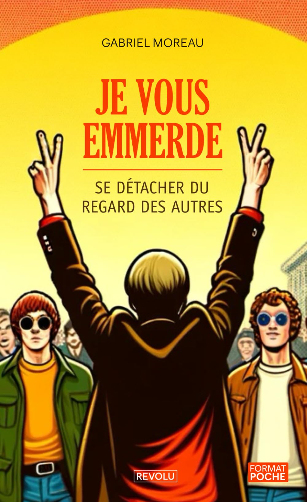 Je vous emmerde !: Apprendre à se détacher du regard des autres book