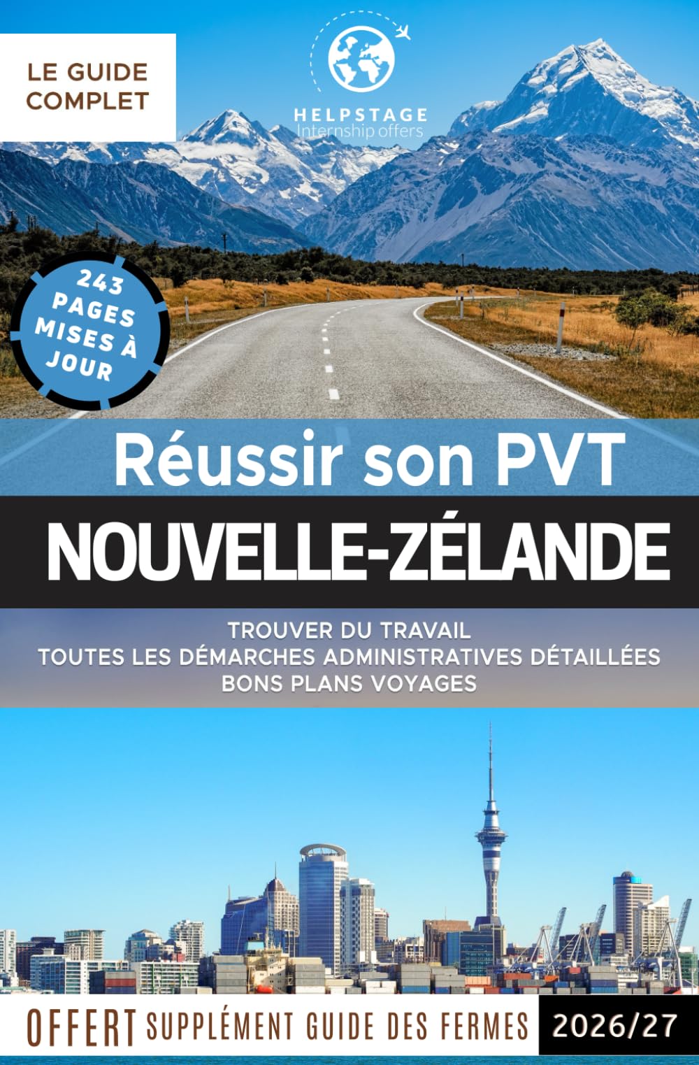 Réussir son PVT en Nouvelle-Zélande: Trouver du travail rapidement, un logement, toutes les démarches administratives détaillées, bons plans voyages | ... son PVT (Programme Vacances-Travail), Band 4) Business, Finance & Career