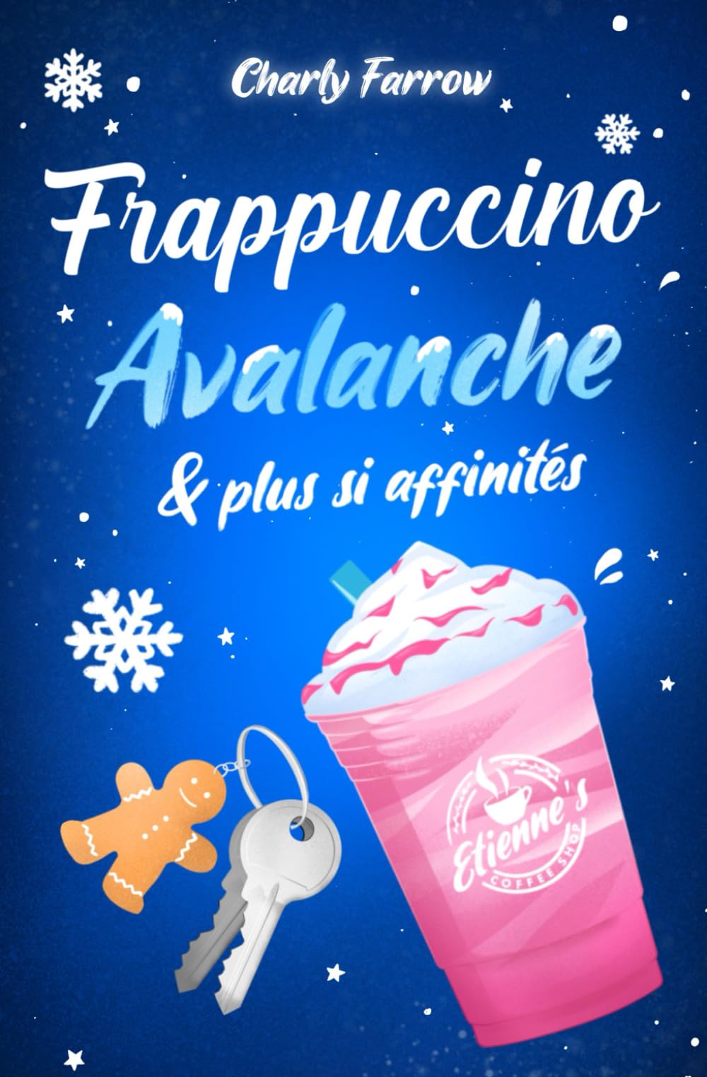 Frappuccino, avalanche & plus si affinités book