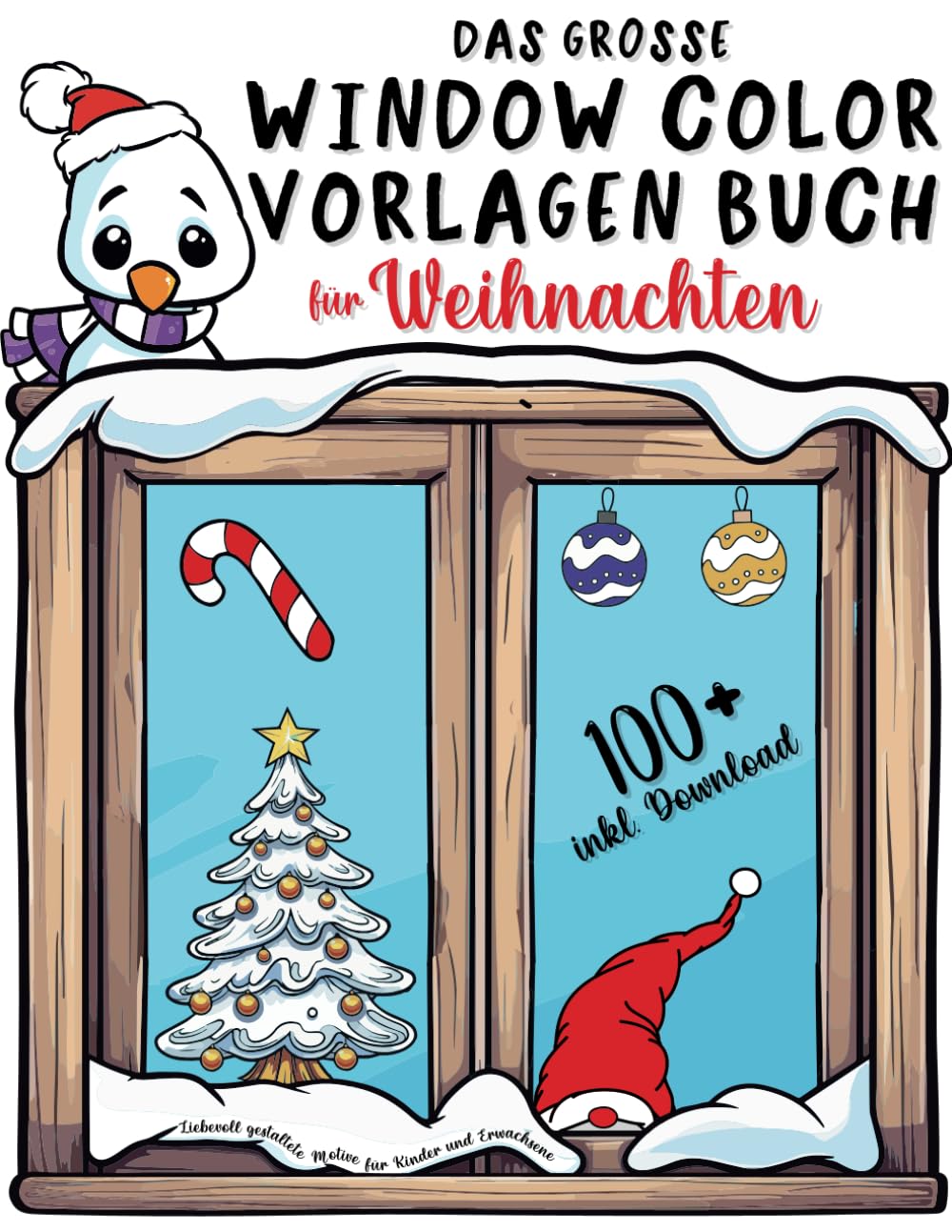Das große Window Color Vorlagen Buch für Weihnachten: Liebevoll gestaltete Motive für Kinder und Erwachsene | inkl. Download Hobbies & Crafts