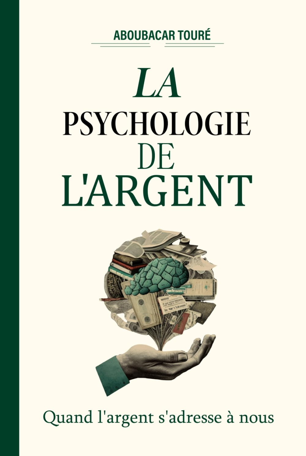 LA PSYCHOLOGIE DE L'ARGENT: Quand l'argent s'adresse à nous book
