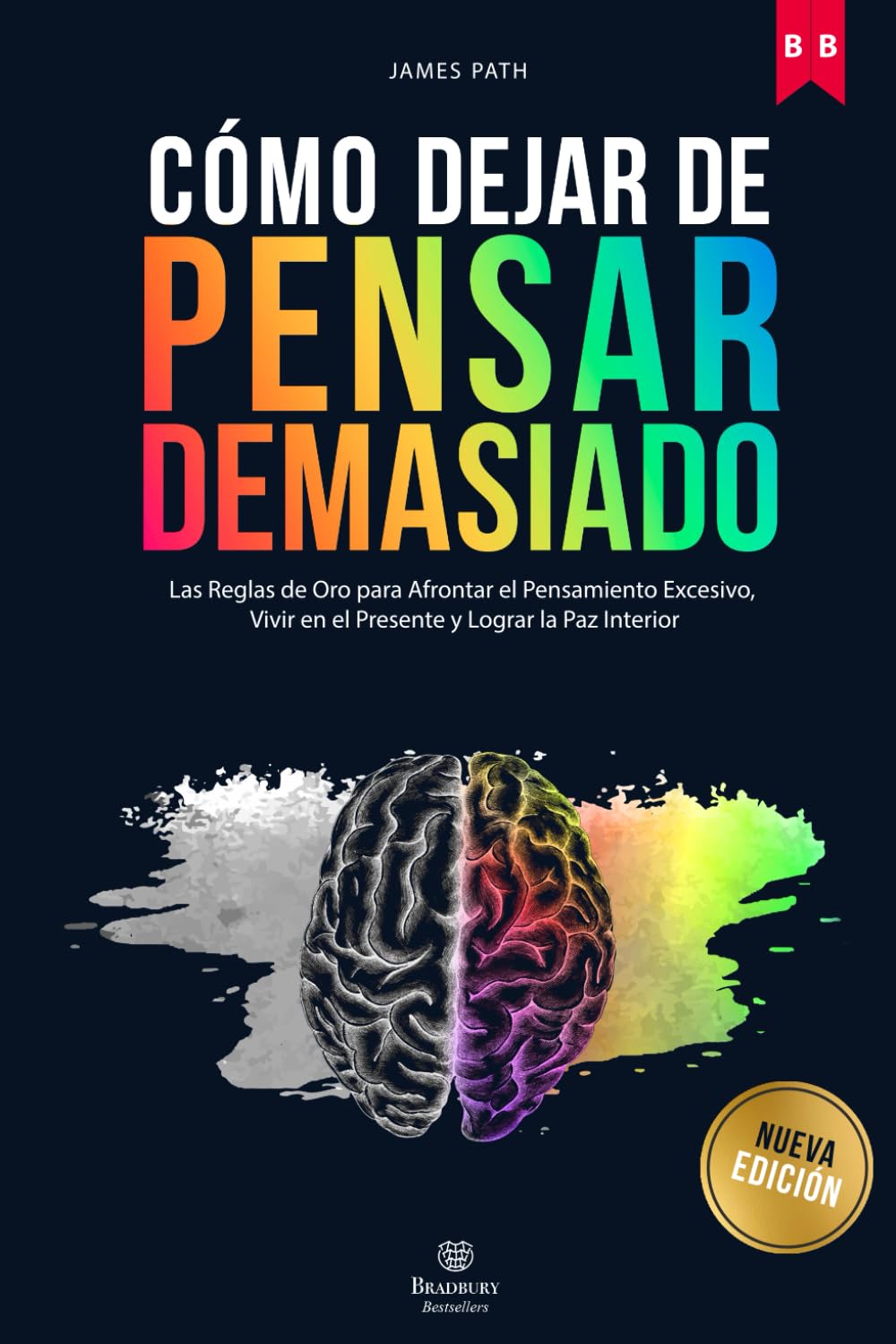 DEJAR DE PENSAR DEMASIADO: Las Reglas de Oro para Afrontar el Pensamiento Excesivo, Vivir en el Presente y Lograr la Paz Interior book