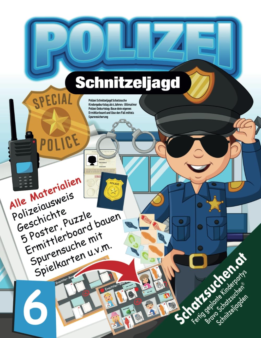 Polizei Schnitzeljagd Schatzsuche Kindergeburtstag ab 6 Jahren: Ultimativer Polizei Geburtstag: Baue dein eigenes Ermittlerboard und löse den Fall mittels Spurensicherung book