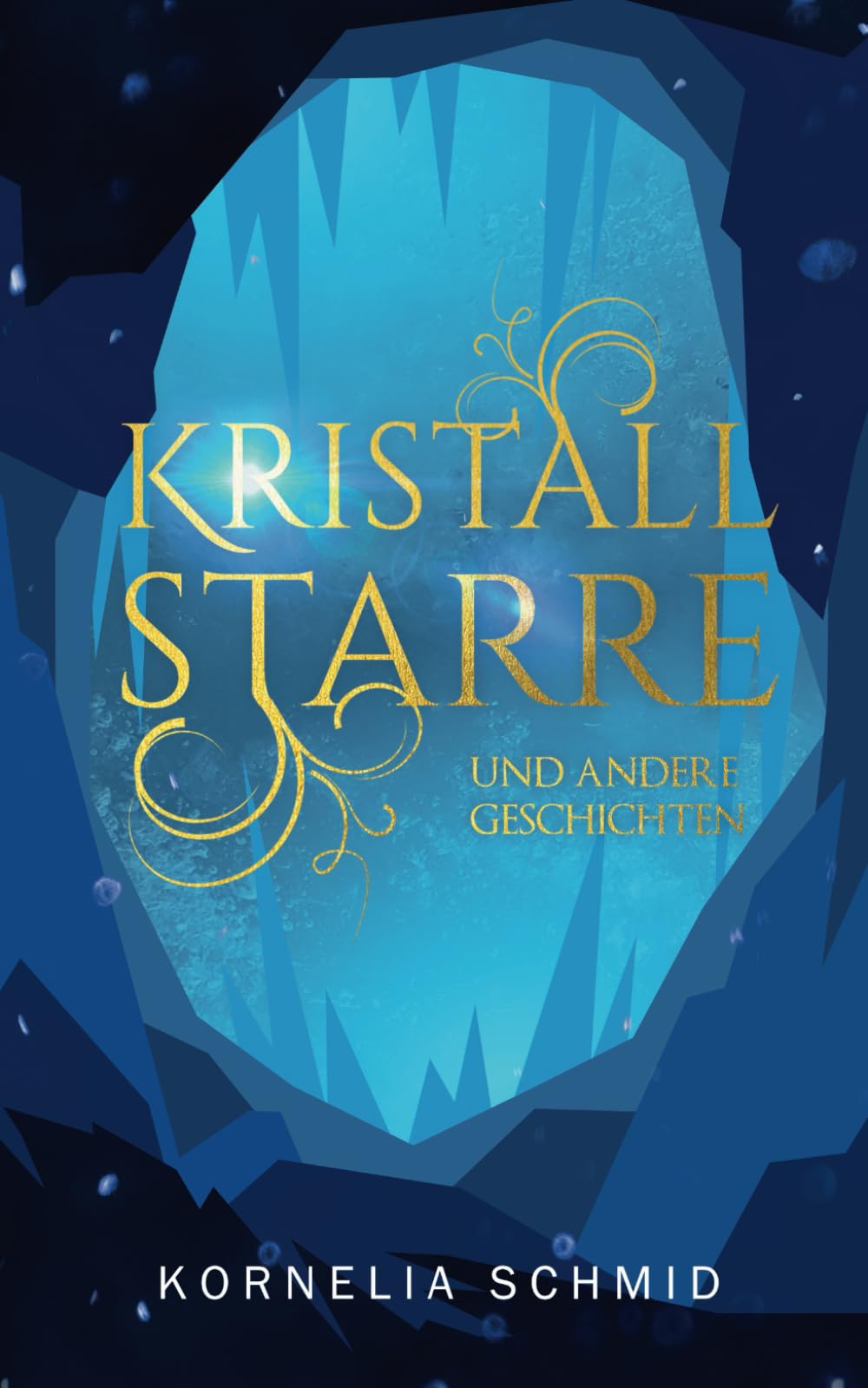 Kristallstarre: und andere Geschichten (Kurzgeschichten aus fernen Welten) Fantasy & Sci-Fi