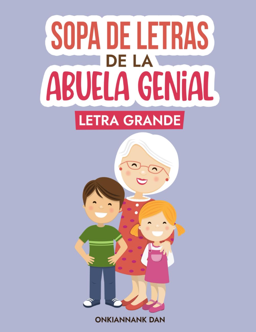 Sopa de Letras de la Abuela: Sopa de Letras en Espanol Letra Grande Leisure & Fun