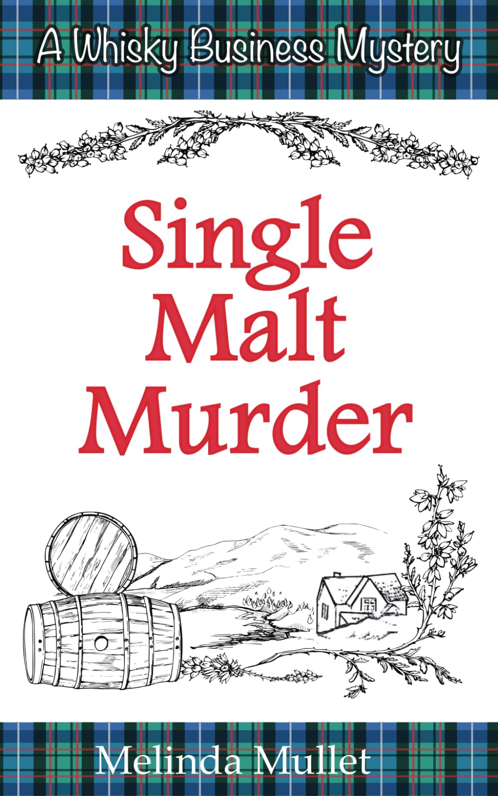 Single Malt Murder (Whisky Business Mysteries, Band 1) Detective & CSI