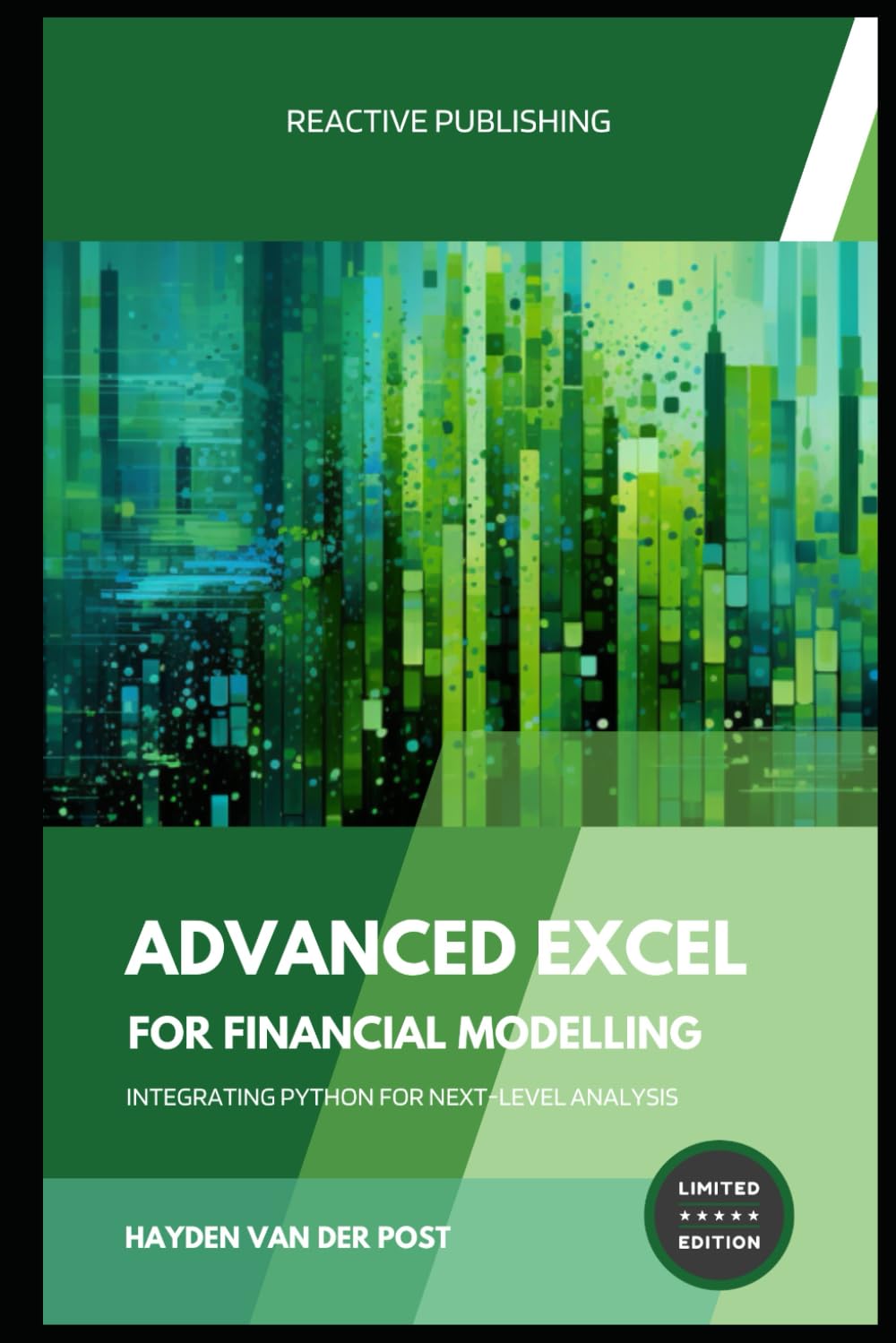 Advanced Excel for Financial Modelling: Integrating Python for Next-Level Analysis: A comprehensive guide to the implementation of Python in Financial Analysis Business & Technology
