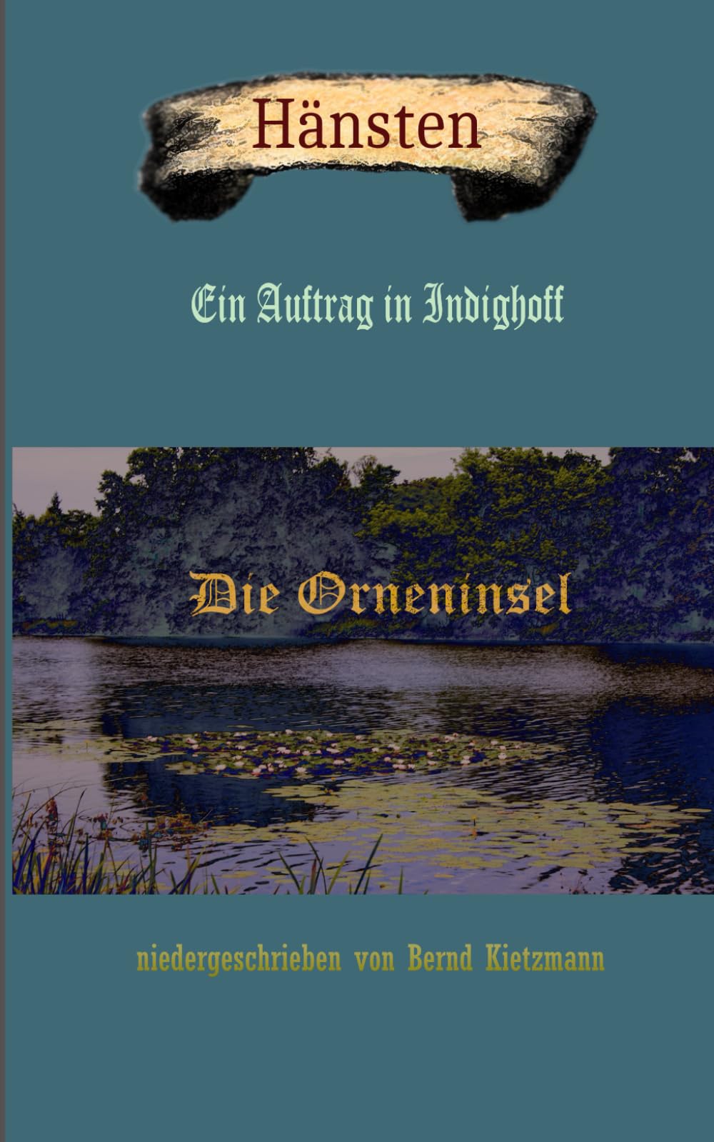 Hänsten: Die Orneninsel - Ein Auftrag in Indighoff Fantasy & Sci-Fi