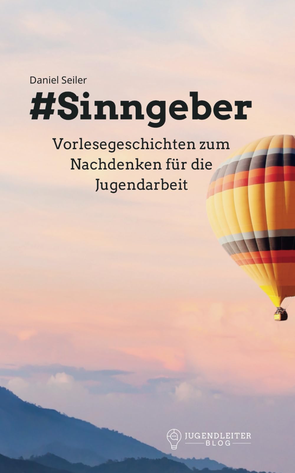 #Sinngeber: Vorlesegeschichten zum Nachdenken für die Jugendarbeit Essays & Short Stories