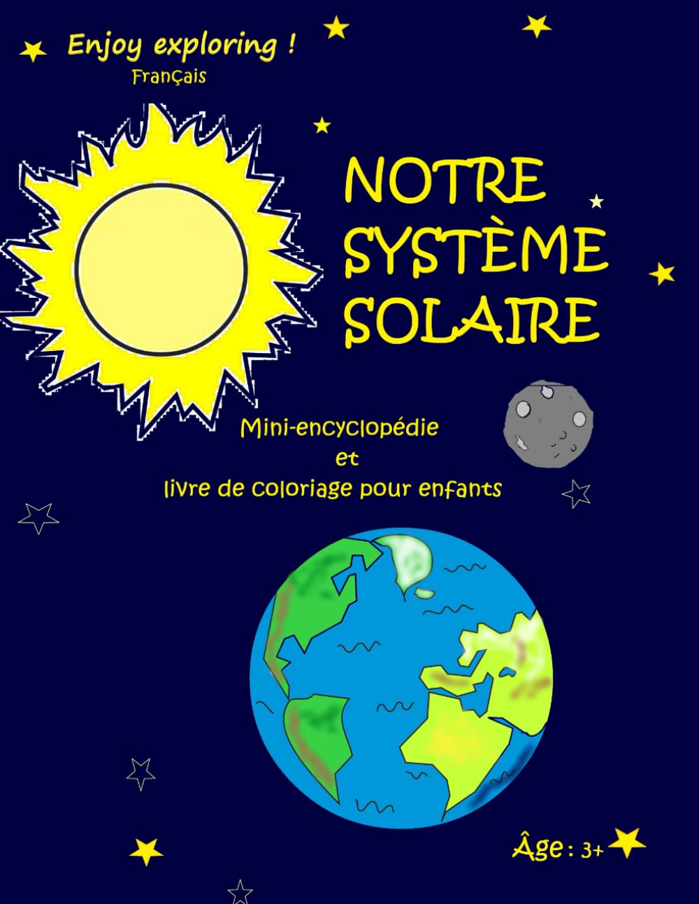Ma première encyclopédie sur l'espace, les planètes et les astronautes! Enjoy Exploring Notre Système Solaire! Le cadeau parfait pour les enfants ... de coloriage pour enfants. En majuscule! book