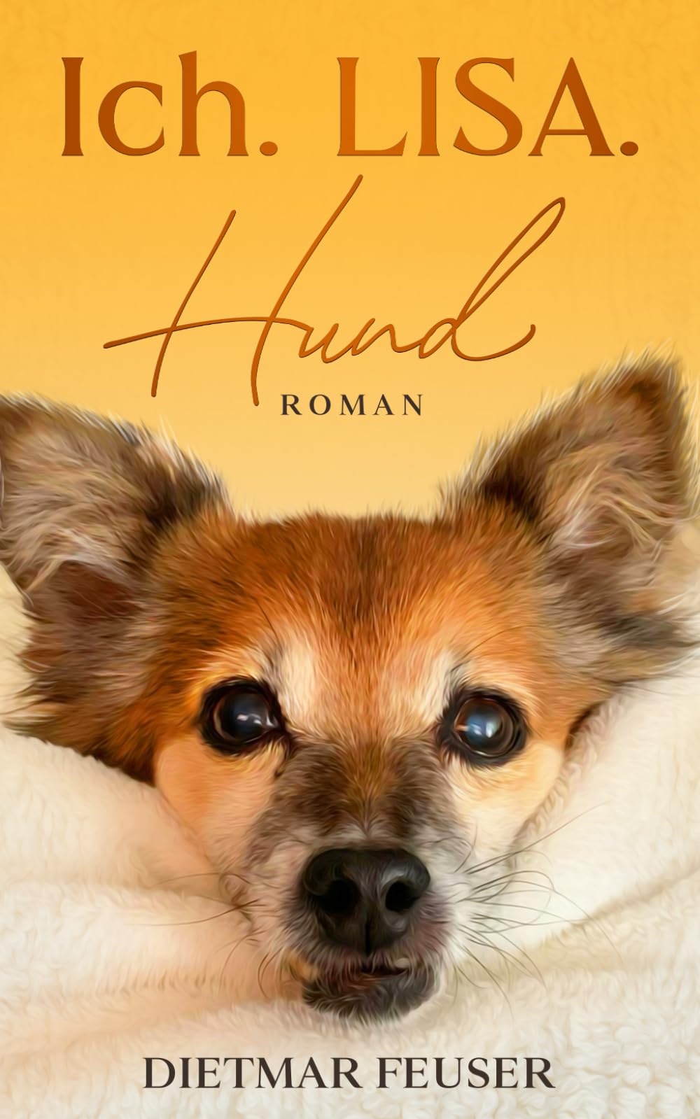 Product Image: Ich. Lisa. Hund: Roman