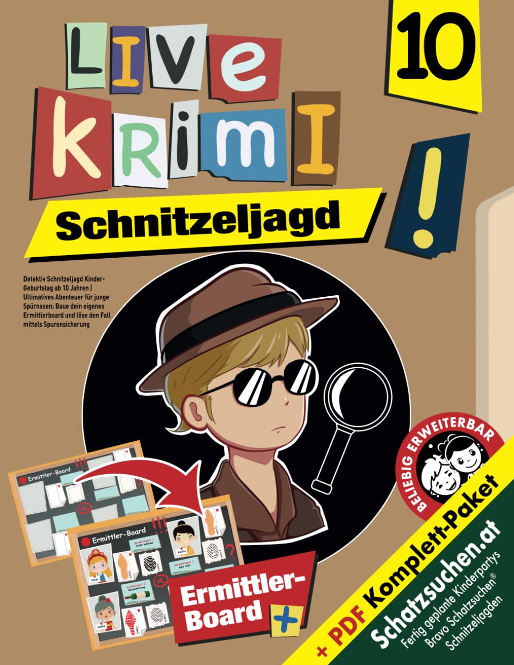 Detektiv Schnitzeljagd Kinder-Geburtstag ab 10 Jahren: Ultimatives Abenteuer für junge Spürnasen: Baue dein eigenes Ermittlerboard und löse den Fall mittels Spurensicherung (Bravo Schatzsuche) Non-fiction