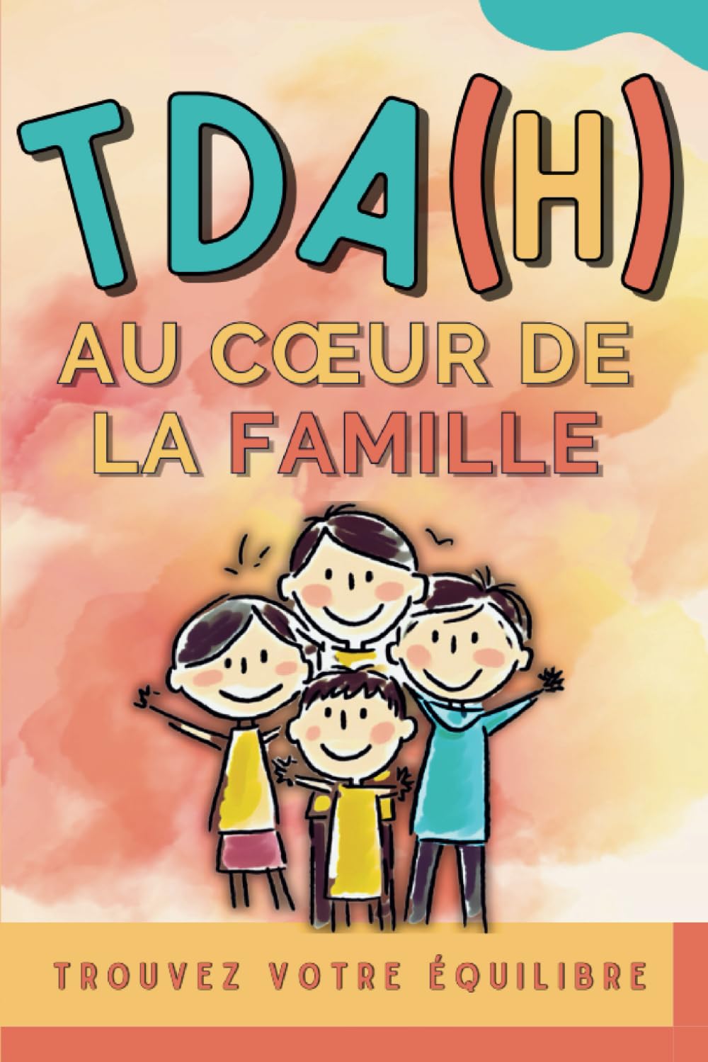 TDA(H) au Coeur de la Famille: Trouvez votre Equilibre Education & Training