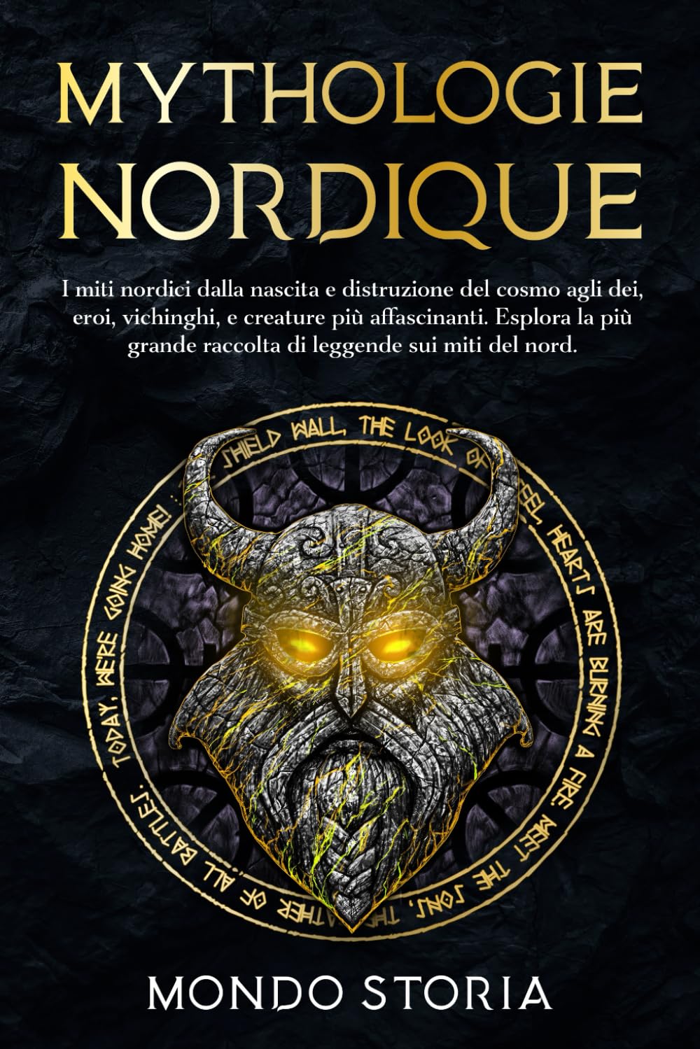 Mythologie Nordique: Les mythes norrois, de la naissance et de la destruction du cosmos aux dieux,héros,Vikings et autres créatures fascinantes.Explorez la plus grande collection de légendes nordiques book