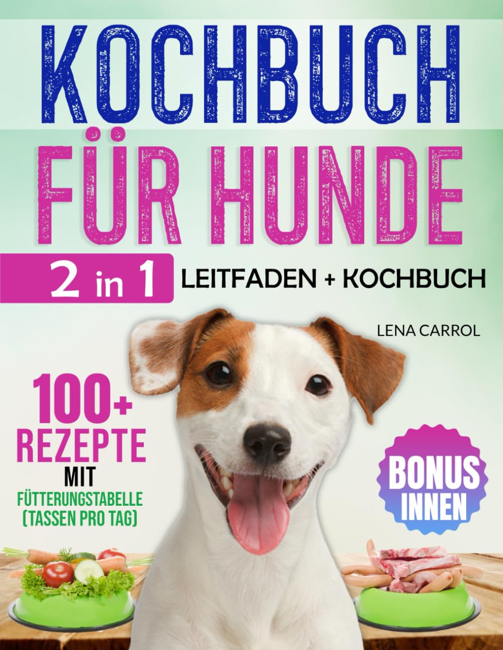 Kockbuch für Hunde: Leitfaden & Kochbuch. 100+ schnelle und erschwingliche Futterrezepte für eine ausgewogene Ernährung, damit Ihr Hund gesünder und länger lebt! Pets