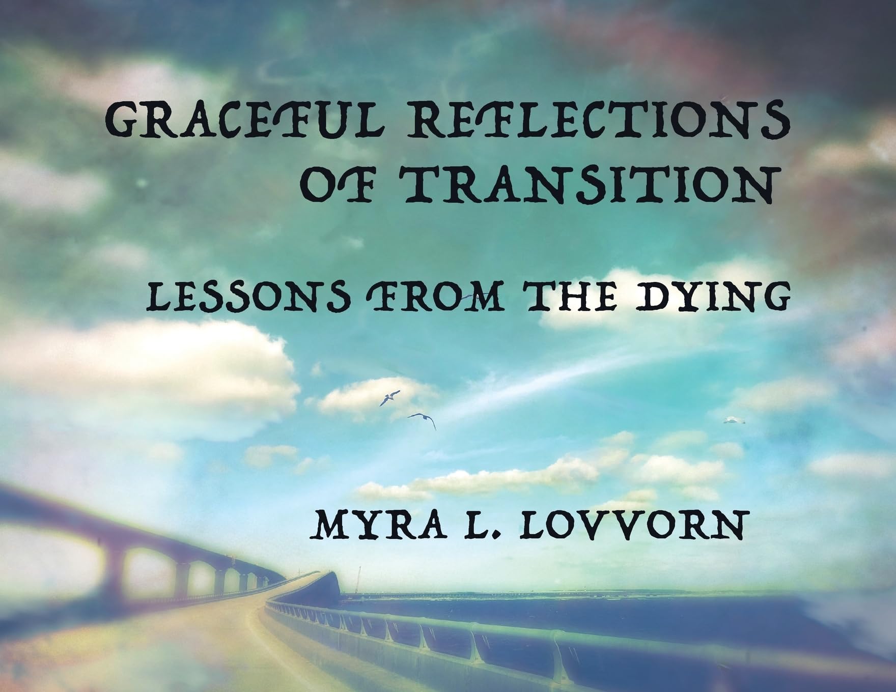 Graceful Reflections of Transition: Lessons from the Dying Poetry