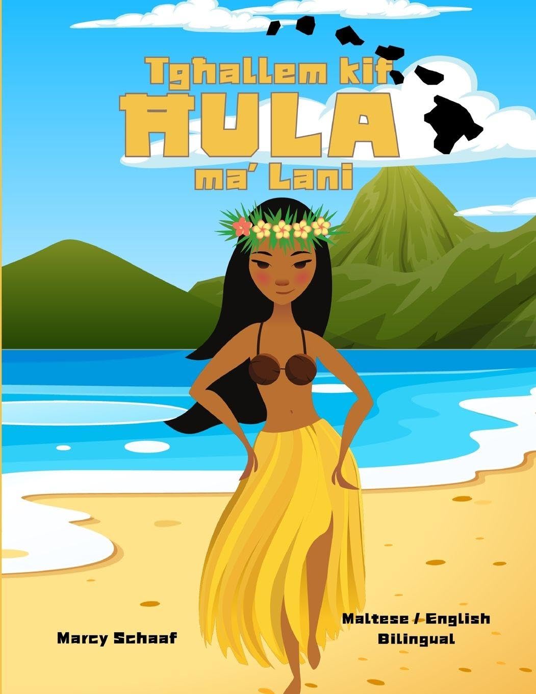 Tg¿allem kif  ¿ULA  ma' Lani (Maltese / English Bilingual) Learn to Hula with Lani Non-fiction