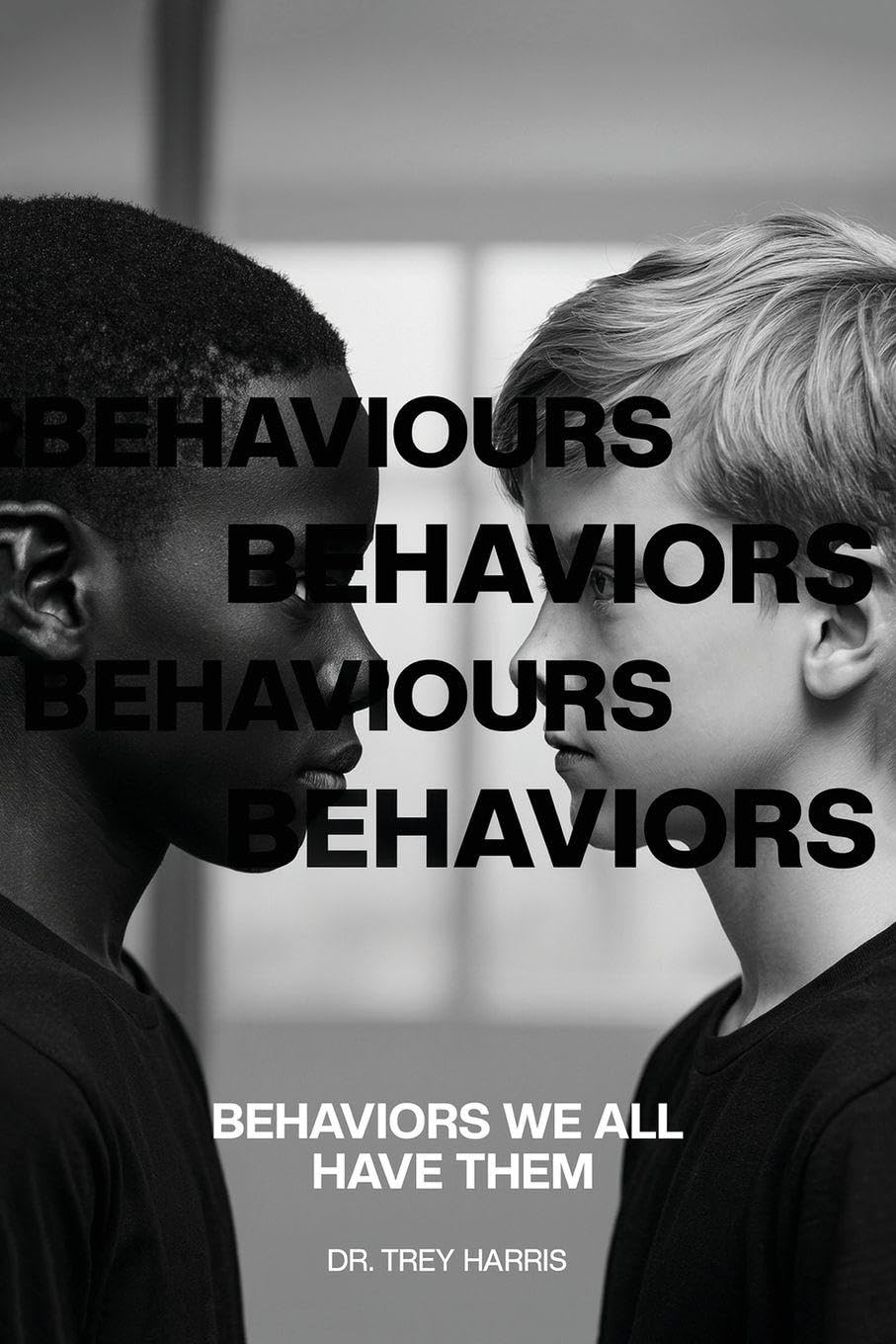 Behaviors Behaviours Behaviors Behaviours (We All Have Them) Study Guides