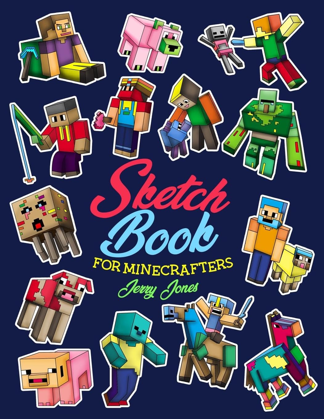Sketch Book for Minecrafters: Sketchbook for Kids and How to Draw Minecraft, Step by Step Guide to Drawing Minecraft with Blank Sketchbook Pages Non-fiction