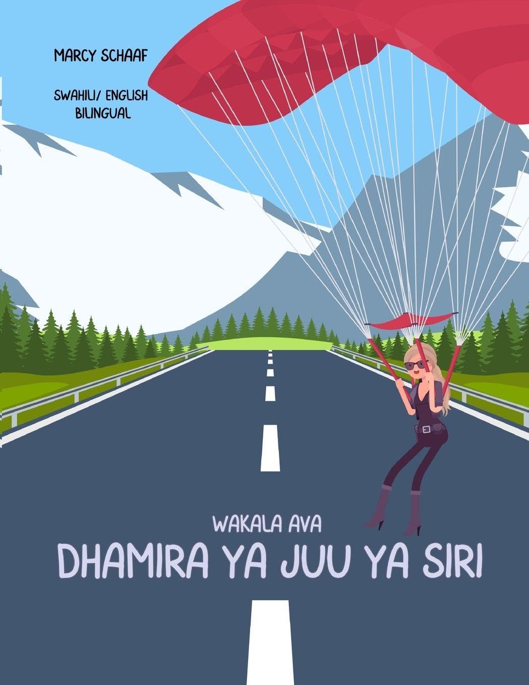Wakala Ava  dhamira ya juu ya siri (Swahili/ English Bilingual) Agent Ava Top Secret Mission Non-fiction