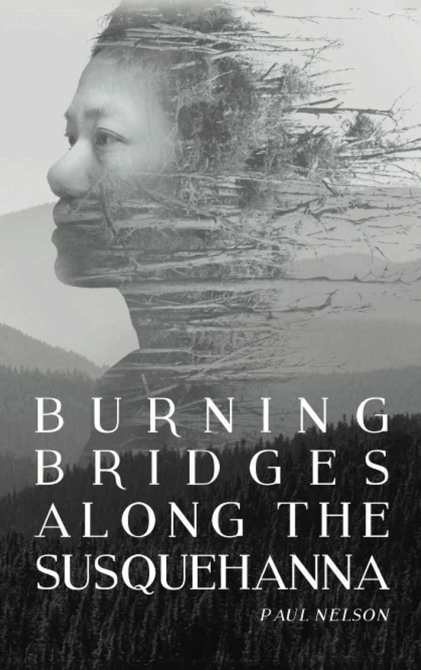 Burning Bridges Along the Susquehanna Contemporary literature
