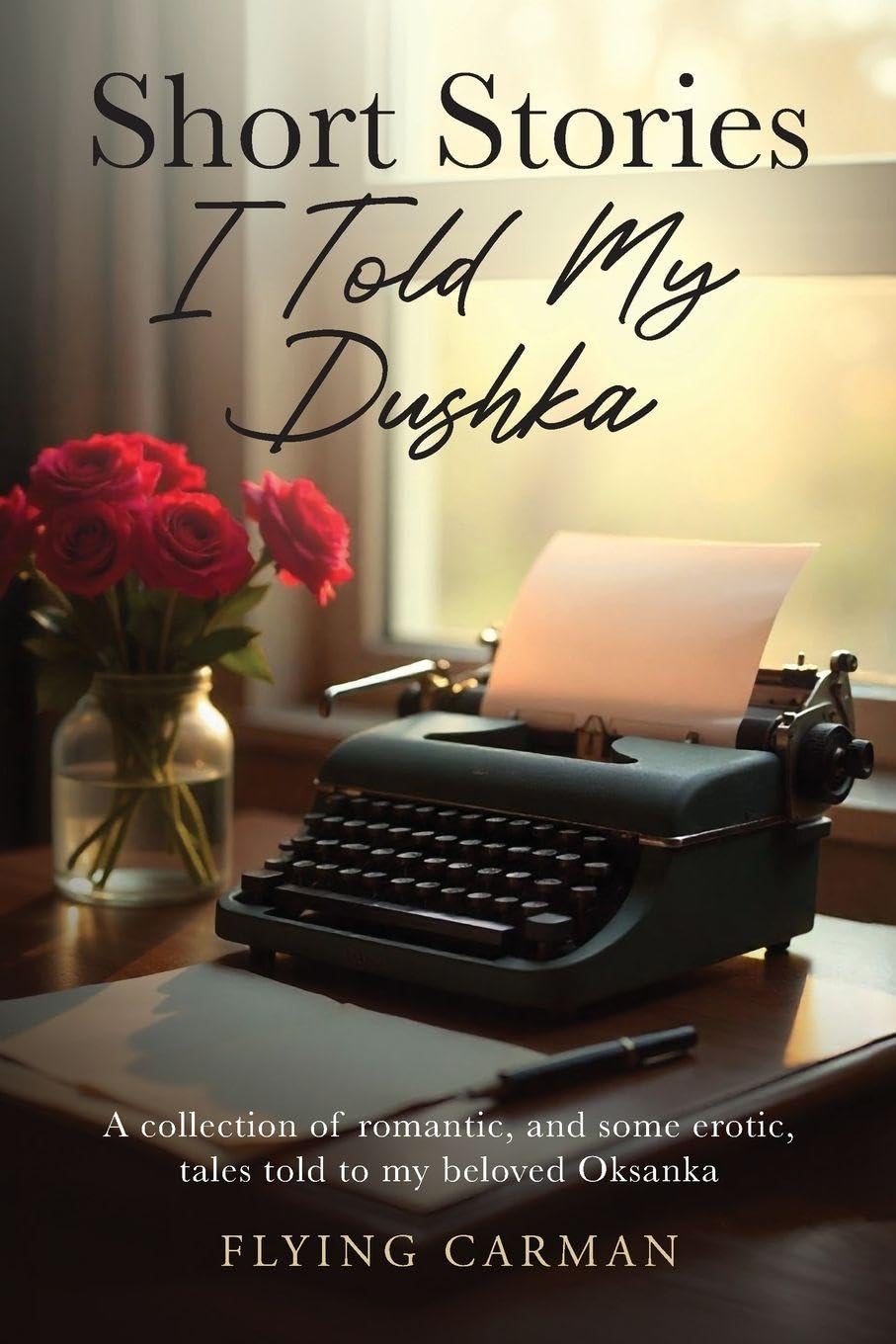 Short Stories I Told My Dushka Politics & History