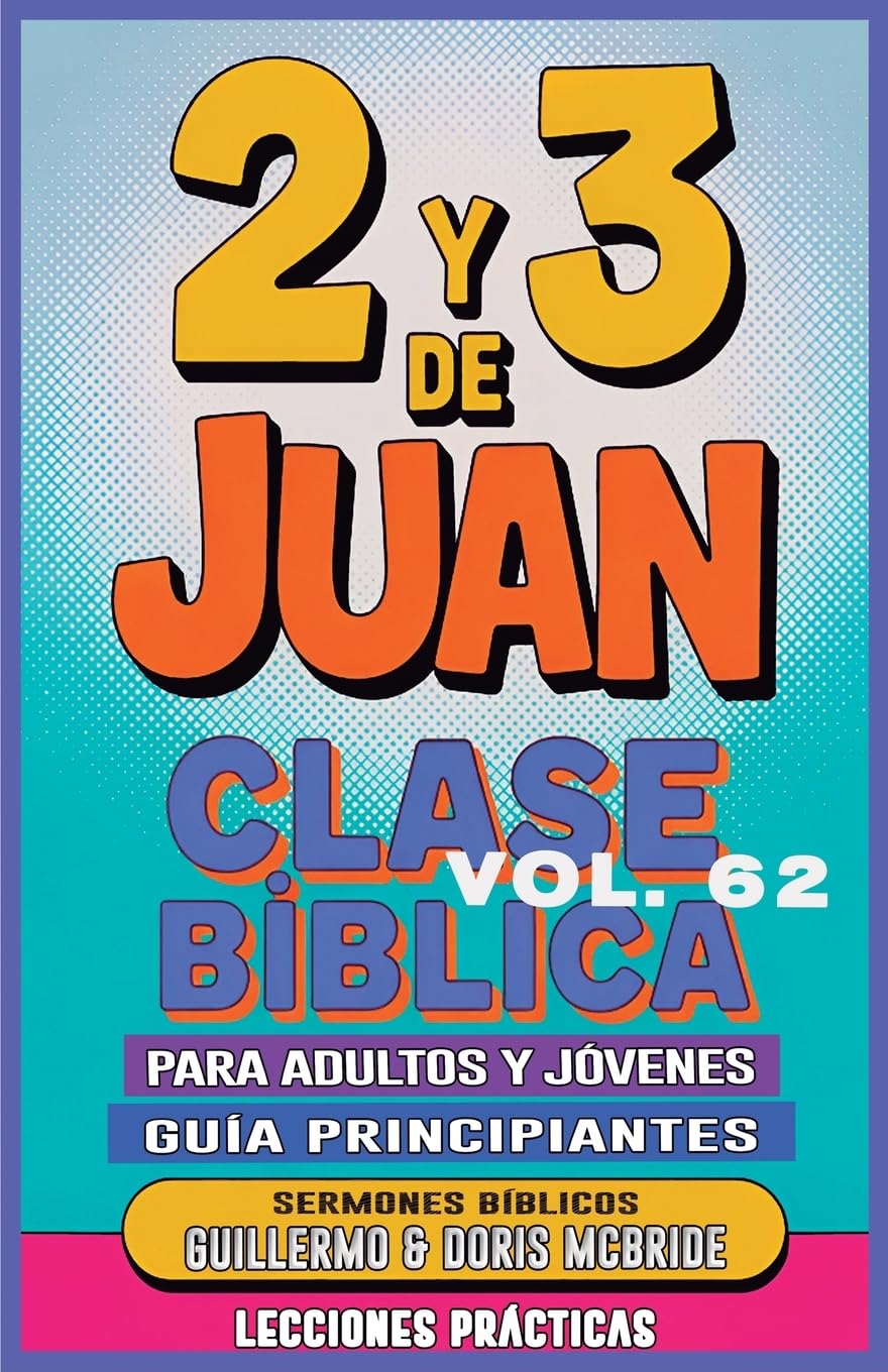 Clase Bíblica para Adultos y Jóvenes Guía Principiantes - 2 y 3 de Juan Religion & Esotericism