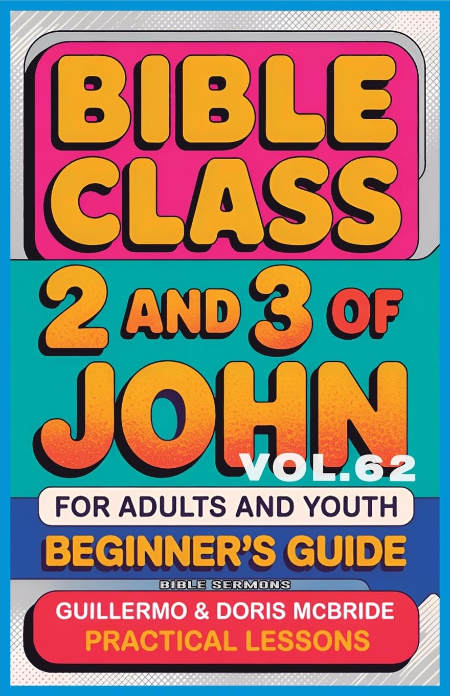 Bible Class for Adults and Youth Beginner's Guide - 2 and 3 of John Religion & Esotericism