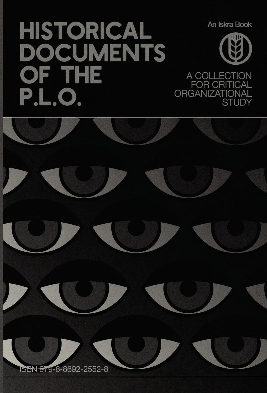 Historical Documents of the P.L.O.: A Collection for Critical Organizational Study book