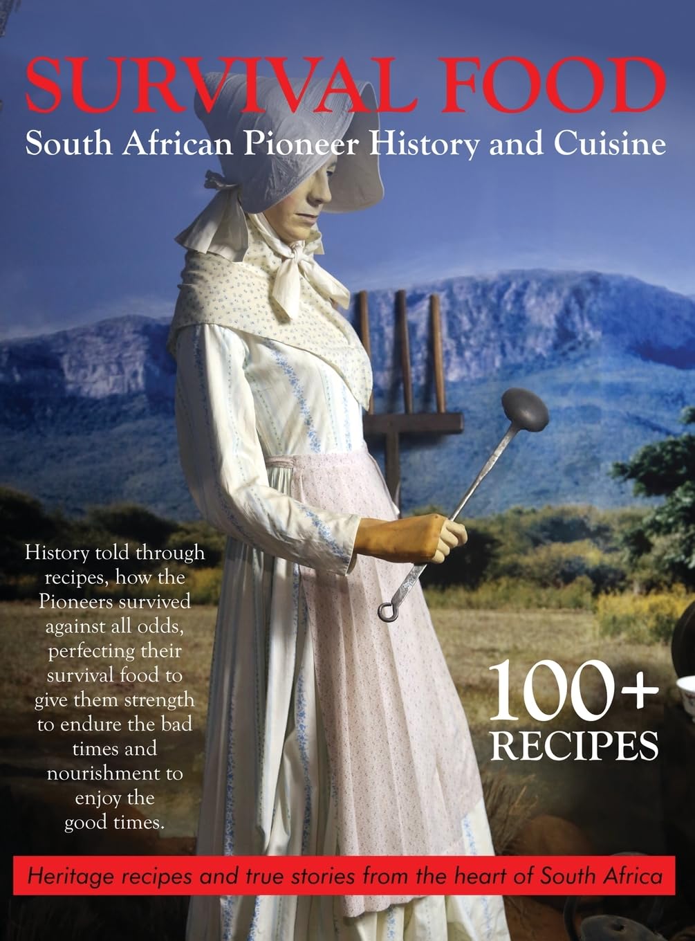 Survival Food: South African Pioneer Cuisine: South African Pioneer Cuisine Leisure, Home & Garden