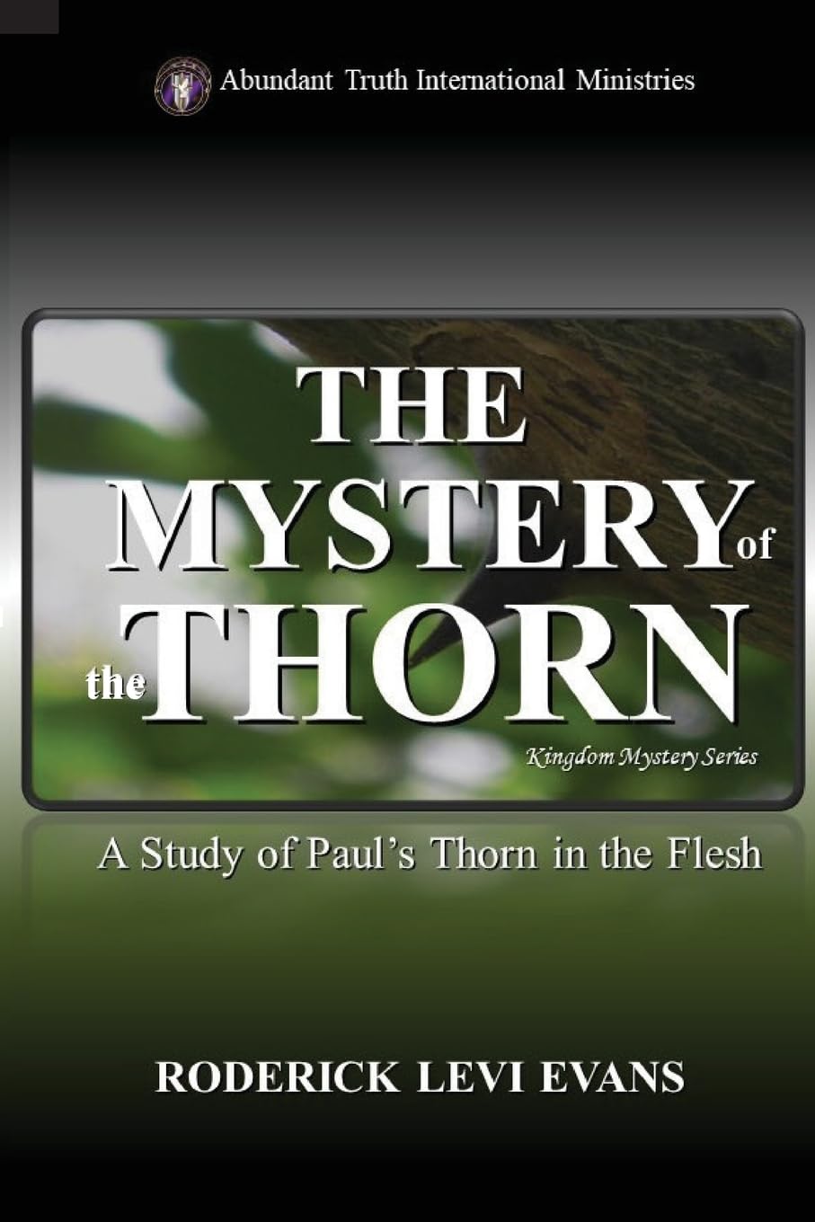 The Mystery of the Thorn Religion & Esotericism