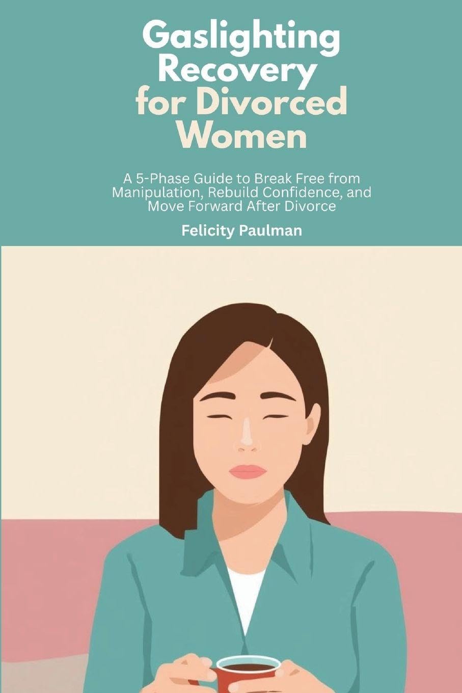 Gaslighting Recovery for Divorced Women Health, Nutrition & Fitness