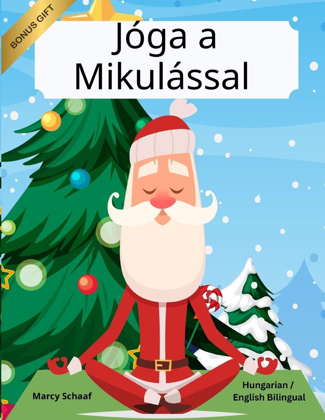 Jóga a Mikulással (Hungarian / English Bilingual) Yoga with Santa Lifestyle